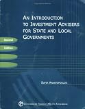 An Introduction to Investment Advisers for State and Local Governments (second edition)