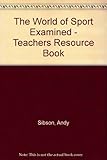 The world of sport examined : teacher's resource book