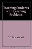Teaching students with learning and behavior problems