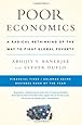 Poor Economics: A Radical Rethinking of the Way to Fight Global Poverty