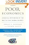 Poor Economics: A Radical Rethinking...