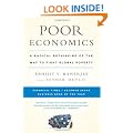 Poor Economics: A Radical Rethinking of the Way to Fight Global Poverty