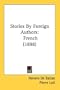 Stories By Foreign Authors: French (1898)