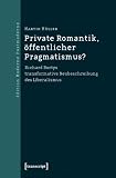 Produkt-Bild: Private Romantik, &ouml;ffentlicher Pragmatismus?: Richard Rortys transformative Neubeschreibung des Liberalismus