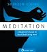 Meditation: A Beginner's Guide to Start Meditating Now
