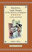 Sanditon, Lady Susan & the History of England: The Juvenilia and Shorter Works of Jane Austen
