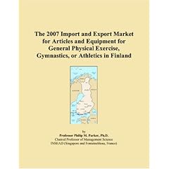 The 2007 Import and Export Market for Articles and Equipment for General Physical Exercise, Gymnastics, or Athletics in Sweden (Paperback)
