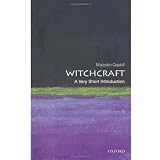 Witchcraft: A Very Short Introduction (Very Short Introductions)