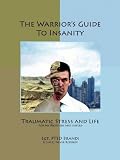 The Warrior s Guide to Insanity