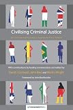 Civilising criminal justice : an international restorative agenda for penal reform