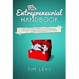 the entrepreneurial handbook how to hyper grow your business get stuff done quickly cheaply and ultra efficiently