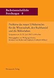 Produkt-Bild: Probleme des neuen Urheberrechts f&uuml;r die Wissenschaft, den Buchhandel und die Bibliotheken