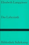 Das Labyrinth: F�nf Erz�hlungen (Bibliothek Suhrkamp)