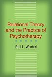 Relational Theory and the Practice of Psychotherapy
