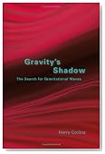 Gravity's Shadow: The Search for Gravitational Waves