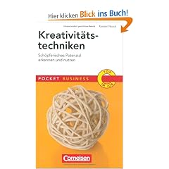 Pocket Business: Kreativit�tstechniken: Sch�pferisches Potenzial erkennen und nutzen