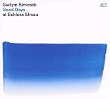 Gwilym Simcock - Good Days at Schloss Elmau (2011 Barclaycard Mercury Prize - An Album of the Year)