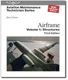 Aviation Maintenance Technician Series: Airframe, Volume 1: Structures Textbook [AMT-STRUC-3H]