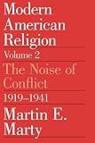 Image of Modern American Religion, Volume 2: The Noise of Conflict, 1919-1941