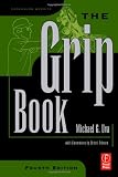 The Grip Book, Fourth Edition