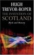 The Invention of Scotland: Myth and History