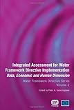 Integrated assessment for water framework directive implementation : data, economic and human dimension