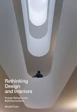 Rethinking Design and Interiors: Human Beings in the Built Environment