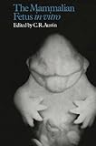 The mammalian fetus in vitro