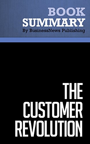 Summary : The Customer Revolution - Patricia Seybold: How To Thrive When Customers Are In Control