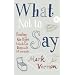 What Not to Say: Finding The Right Words At Difficult Moments