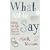 What Not to Say: Finding The Right Words At Difficult Moments