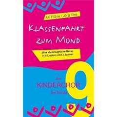 Klassenfahrt zum Mond, f�r Kinderchor