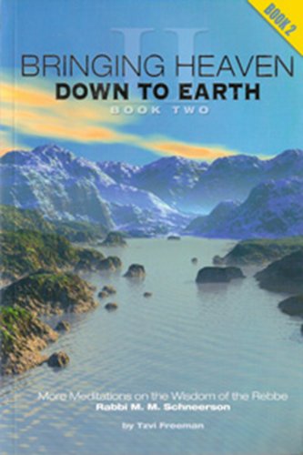 Bringing Heaven Down to Earth - Book II
