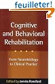 Cognitive and Behavioral Rehabilitation: From Neurobiology to Clinical Practice
