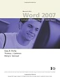 Microsoft Office Word 2007: Complete Concepts and Techniques (Shelly Cashman Series)
