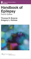 Handbook of Epilepsy (Lippincott Williams & Wilkins Handbook)