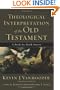 Theological Interpretation of the Old Testament: A Book-by-Book Survey