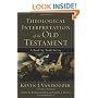 Theological Interpretation of the Old Testament: A Book-by-Book Survey
