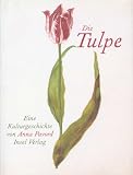 (Insel) Die sch&ouml;nen Insel-Karten, 50 Doppelkarten m - Umschlag, Die Tulpe, 50 Doppelkarten m - Umschlag - Anna Pavord