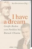 Produkt-Bild: I have a dream: Gro&szlig;e Reden von Perikles bis Barack Obama