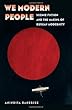 We Modern People: Science Fiction and the Making of Russian Modernity (Early Classics of Science Fiction)