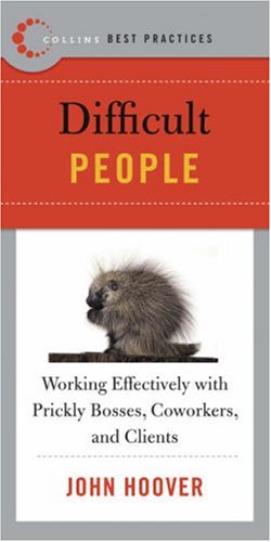Best Practices: Difficult People (Collins Best Practices Series)