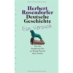 Deutsche Geschichte, Bd.2, Von der Stauferzeit bis zu K�nig Wenzel dem Faulen: Von der Stauferzeit bis zu K�nig Wenzel dem Faulen. Ein Versuch