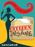 Citizen Insane (A Barbara Marr Murder Mystery)