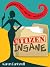 Citizen Insane