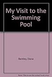 My visit to the swimming pool