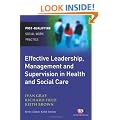 Effective Leadership, Management and Supervision in Health and Social Care (Post-Qualifying Social Work Practice)