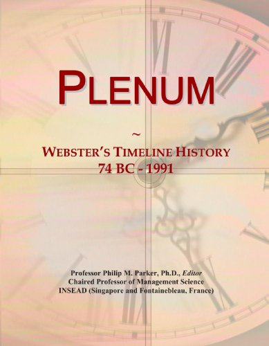 Plenum: Webster's Timeline History, 74 BC - 1991