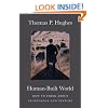 Human-Built World: How to Think about Technology and Culture (science.culture)
