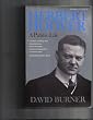 Herbert Hoover: A Public Life